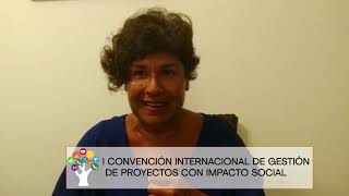 Invitación Rocío De La Cuadra-I Convención Internacional de Gestión de Proyectos con Impacto Social