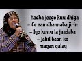 Ma jin baa ma jaan baa  faadumo cabdillaahi kaahin maandeeq  kaban  lyrics