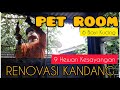 #tutorial #pembuatan #kamarhewan   PET ROOM | RENOVASI KANDANG TERBESAR