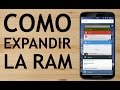 Como ampliar la memoria RAM en Android - LA VERDAD