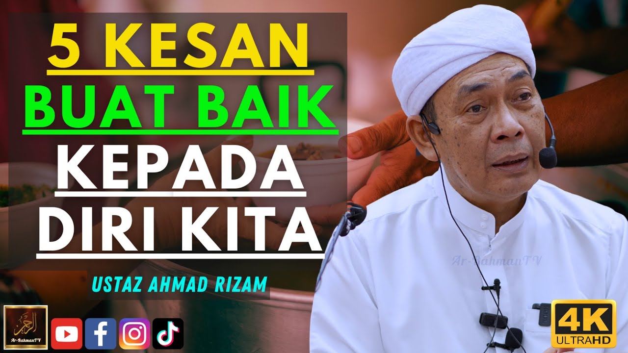 Ustaz Ahmad Rizam - 5 KESAN BUAT BAIK KEPADA DIRI KITA