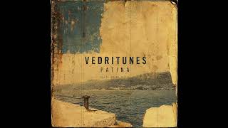 Vedritunes - Patina