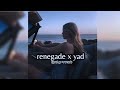 Renegade X Yad Songs Sped Up Reverb Aesthetic Renegade X Yad Songs Sped Up Reverb Aesthetic