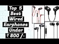 Top 5 Best Wired Earphones Under ₹ 800/- | Best Wired Earphones | Wired Earphones Under ₹ 800 /-