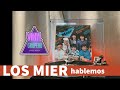 LOS MIER hablemos