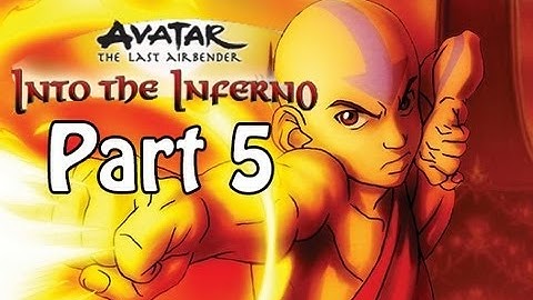 Avatar - The Last Airbender: Into the Inferno Walkthrough PART 5 (PS2, Wii) [Full - 5/11]