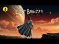 Light Bringer - Part 3 - ReUpload [Red Rising Saga #6] - Pierce Brown - Fantasy Audiobook Full