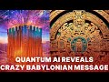 Babylonian Priests Left This Hymn 4000 Years Ago Quantum AI Finally Decoded It Babylonian Priests Left This Hymn 4000 Years Ago Quantum AI Finally Decoded It