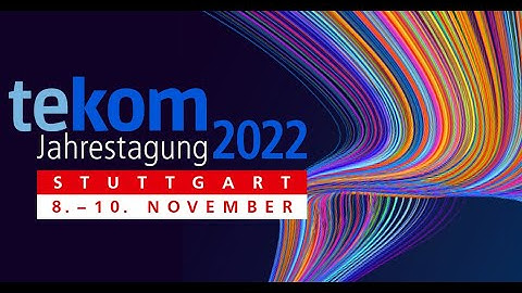 Willkommen zur tekom-Jahrestagung 2022 in Stuttgart