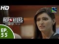 Reporters - रिपोर्टर्स - Episode 55 - 2nd July, 2015