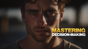 Mastering Decision-Making - Motivation Video