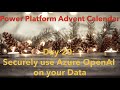 Day 20:  Securely use Azure OpenAI on your Data