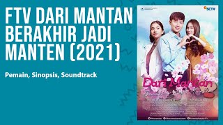 FTV Dari Mantan Berakhir Jadi Manten SCTV (2021) - Pemain, Soundtrack, Sinopsis