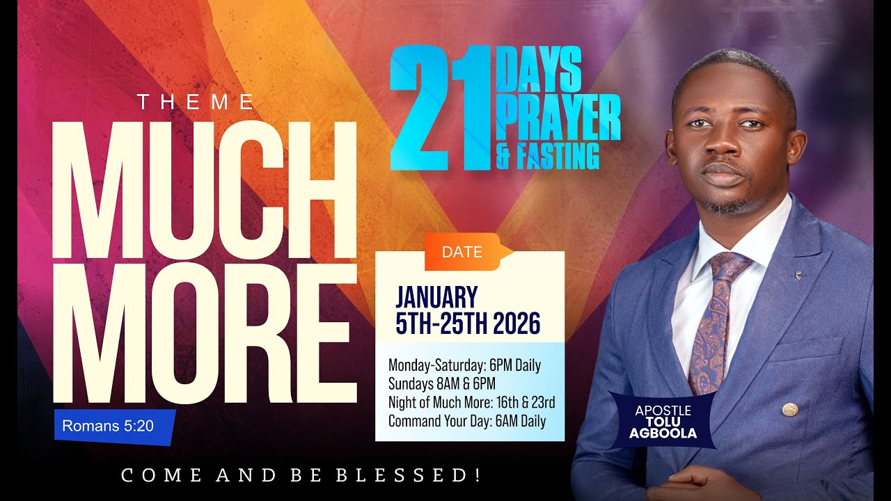 21 DAYS PRAYER AND FASTING (DAY 21) | MUCH MORE | JANUARY 25, 2026 ...