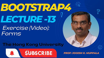 Lecture #13 || Exercise (Video): Forms || Bootstrap_4 Tutorials