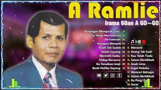 LAGU LAGU A. RAMLIE POPULAR 60AN 💦 RAJA A. RAMLIE LAGU PILIHAN TAHUN 60AN 💦  KENANGAN MENGUSIK JIWA