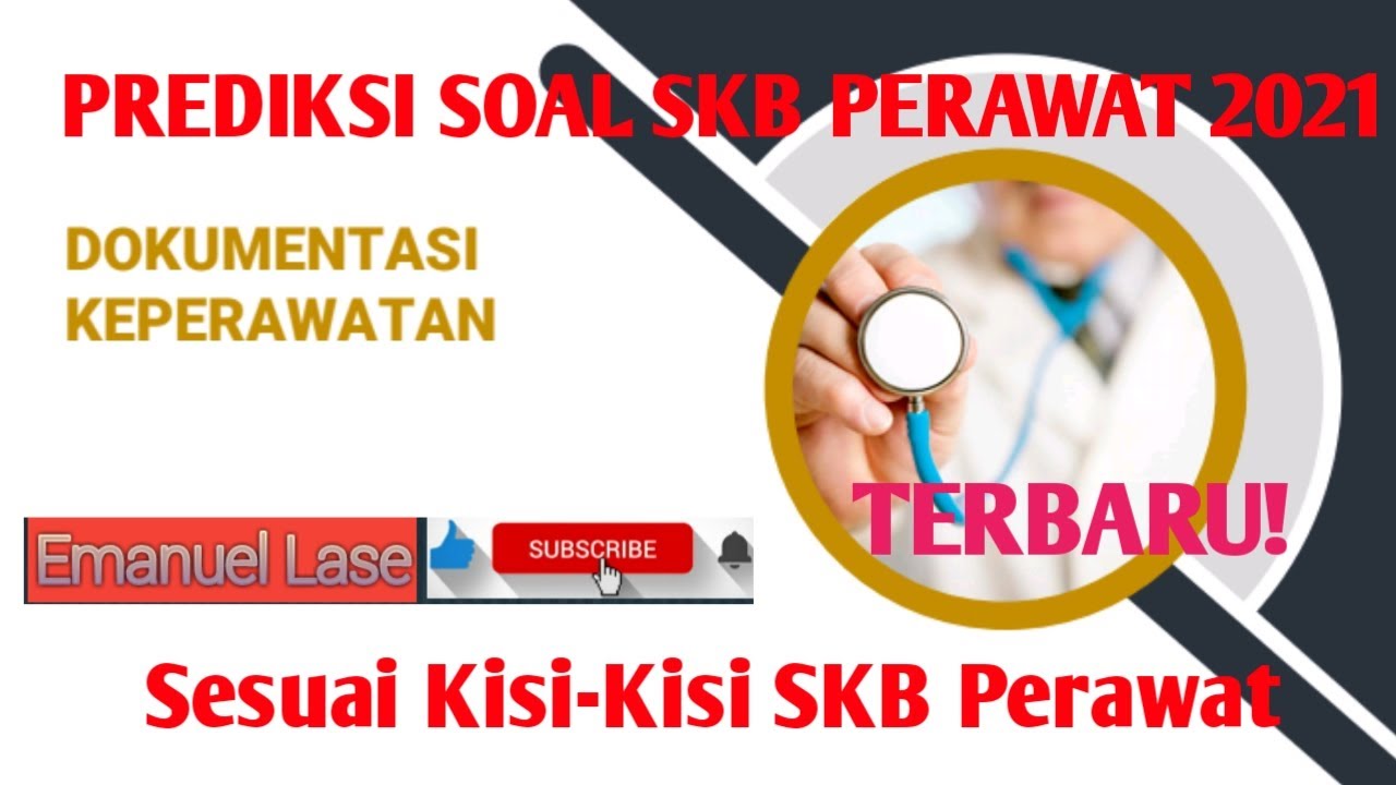Soal SKB Perawat tentang Dokumentasi Keperawatan #EmanuelLase