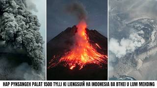 HAP PYNSANGEH PALAT 1500 TYLLI KI LIENGSUIÑ HA INDONESIA BA BTHEI U LUM MEHDING