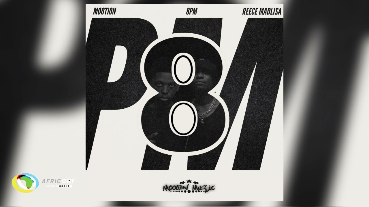 Watch M00tion and Reece Madlisa - 8PM (Official Audio) on YouTube Watch M00tion and Reece Madlisa - 8PM (Official Audio) on YouTube