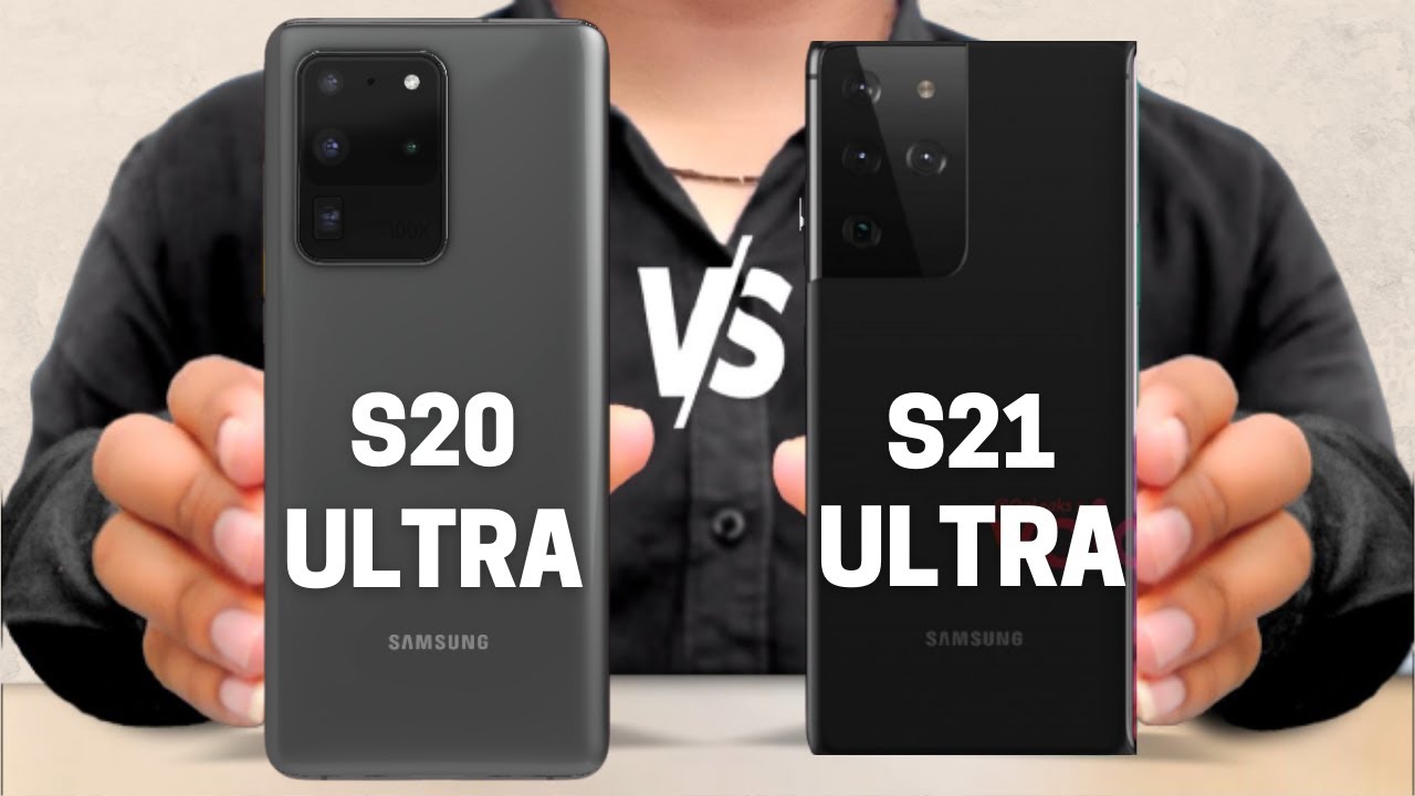 Samsung Galaxy S21 Ultra vs Samsung Galaxy S20 Ultra - quick compare!