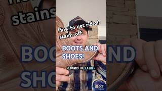 How to get rid of stains off boots and shoes! www.bestleathercare.com.au #shoecare #bootcare