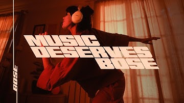 Life Deserves Music. Music Deserves Bose.