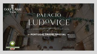 Palacio Ludovice Wine Experience Hotel - Portugal Travel Series