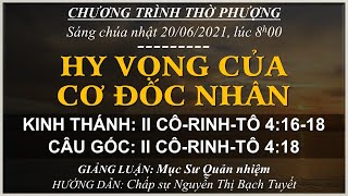 HTTL BẾN GỖ -  Chương Trình Thờ Phượng Chúa - 20/06/2021