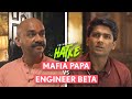 Filtercopy  mafia papa vs engineer beta  ft manishkharage preeti kochar  vijay vikram