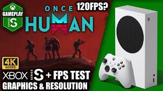 Once Human - Xbox Series S Gameplay + FPS Test
