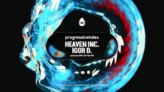 265 I Progressive Tales with Heaven INC. \u0026 Igor D.