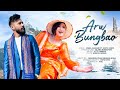 Arw bungbao  rimal  nikita official new bodo music 2022  samina  john narzary