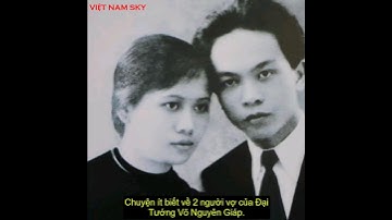 Chuyện ít biết về 2 người vợ của Đại tướng Võ Nguyên Giáp #shorts