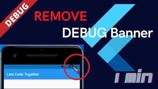 How to Remove DEBUG banner in Flutter