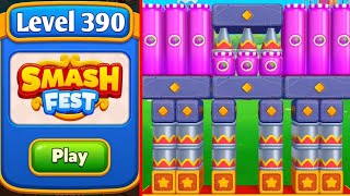Smash Fest Level 390 Game Walkthrough