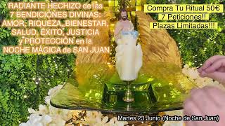 PARTICIPA en el HECHIZO de las 7 BENDICIONES DIVINAS de la NOCHE MÁGICA de SAN JUAN 🔥