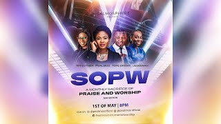 PSALMOS ll SOPW ll A Monthly (Sacrifice Of Praise & Worship) Unto GOD ll MAY  Edition 2024