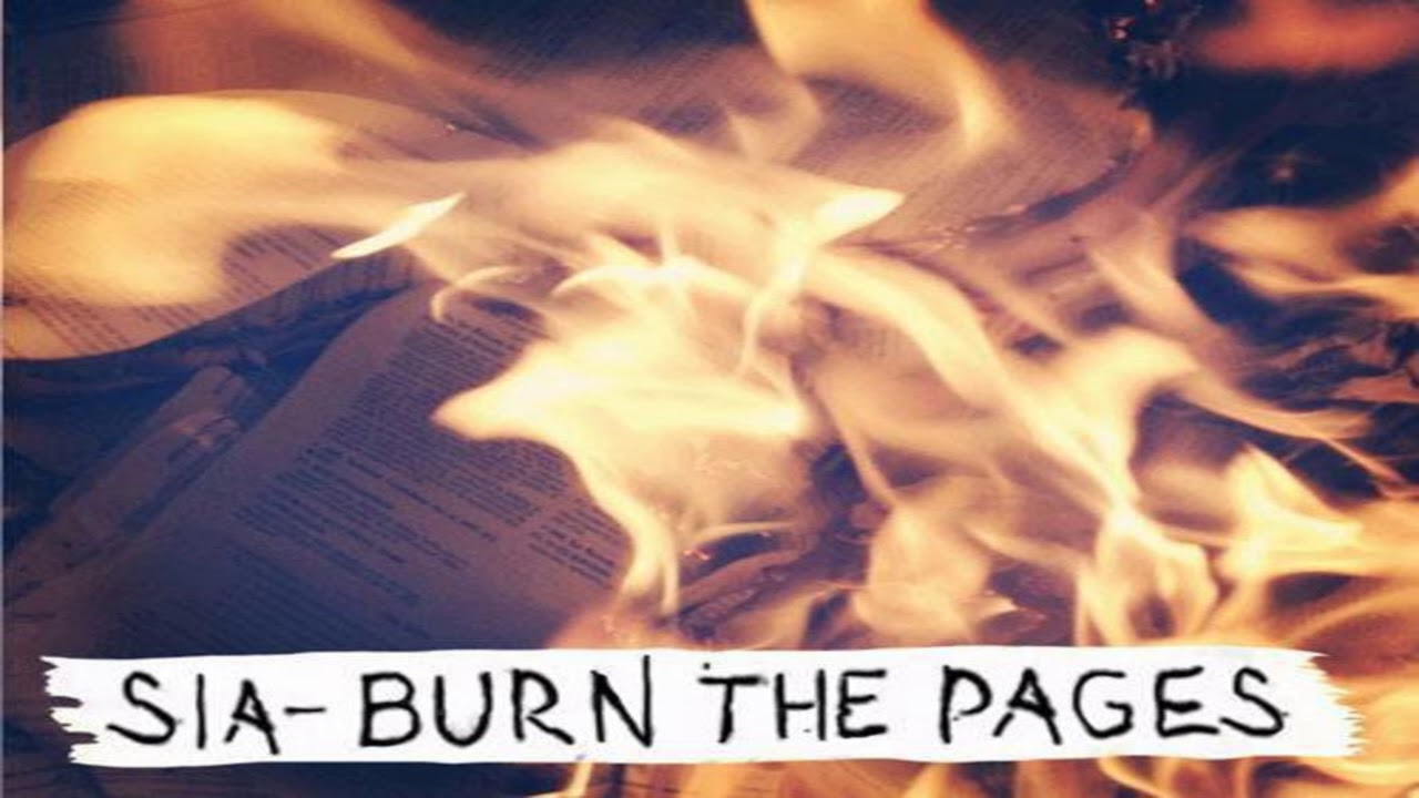 Sia - Burn The pages [Extended loop at the end]