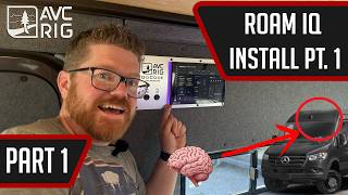 ROAM IQ Install Guide Part 1 | Brains For Your Van!