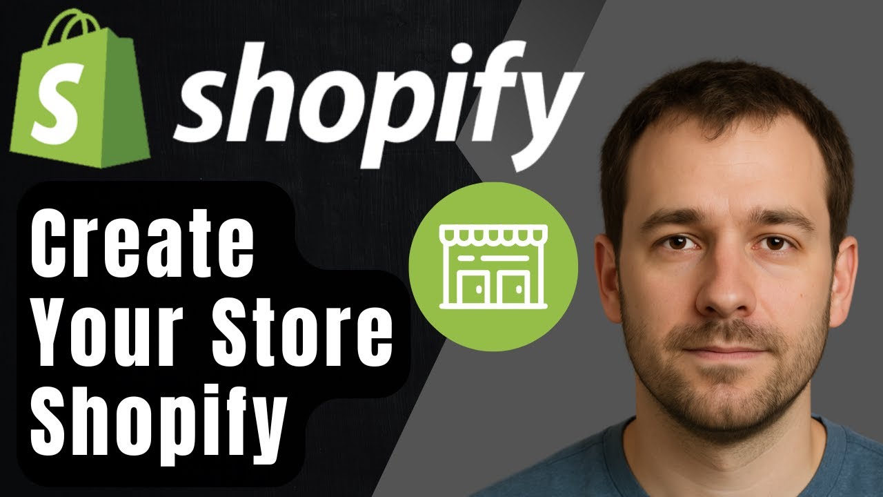 How to Create a Shopify Store (Step-by-Step 2025 Tutorial for Beginners ...