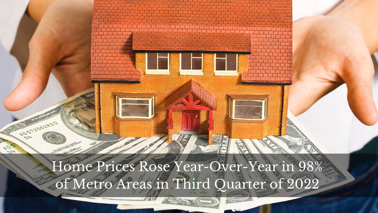 Home Prices Rose Year Over Year in 98% of Metro Areas in Third Quarter ...