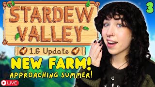 Approaching SUMMER on the NEW Meadowlands Farm! | Stardew Valley 1.6 Update