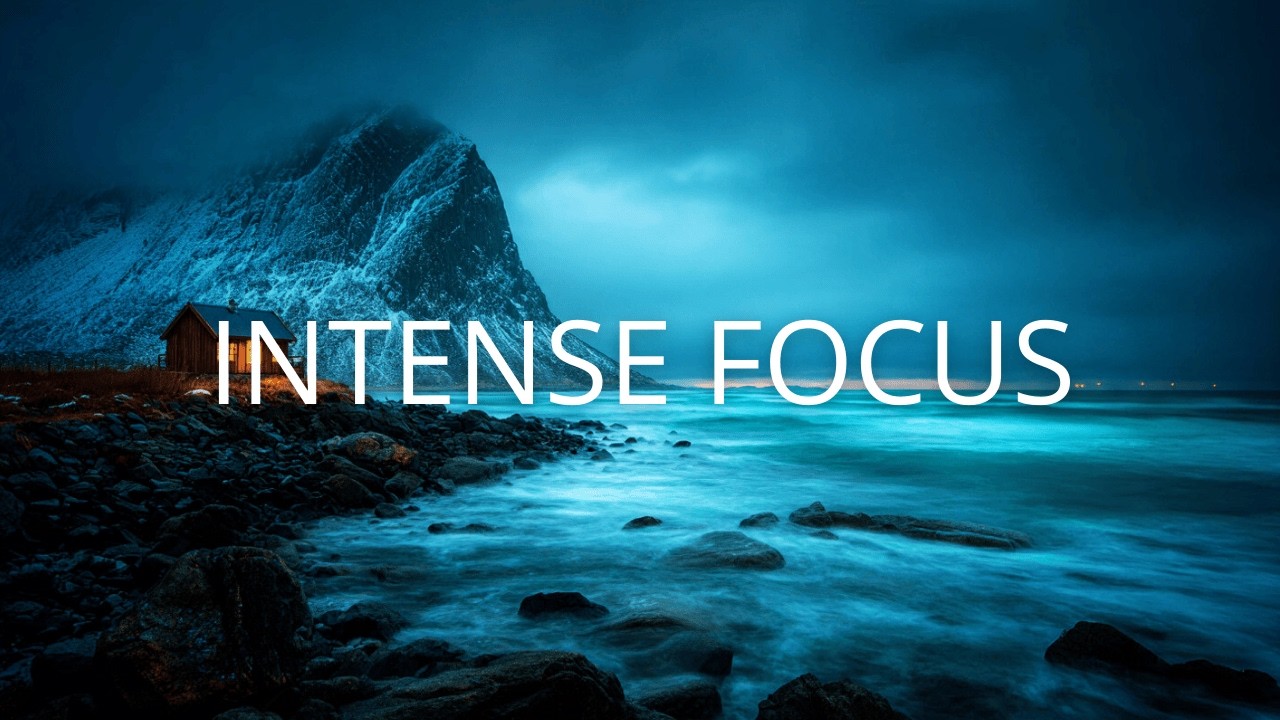 Deep Work Focus Music for Intense Productivity