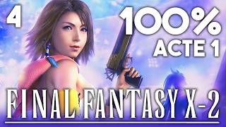 Fin du dressage de monstres de l'Acte 1 - Partie 4 - Final Fantasy X-2 à 100%