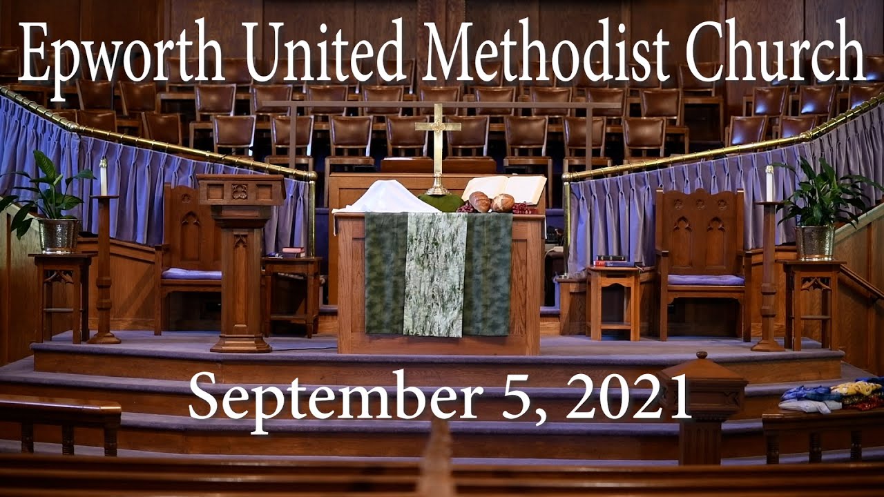 Epworth UMC online service for September 5, 2021 - YouTube