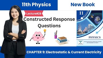 Constructed Response Questions of Chapter 9 Physics 11 | 11Th Class Physics New Book Unit 9 CRQs