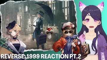Genshin Player Reacts to More Reverse: 1999 Trailers & EPs! (Pre-Fan Animator Era)