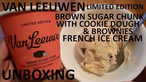Unboxing Van Leeuwen Brown Sugar Chunk With Cookie Dough & Brownies Limited Edition French Ice Cream