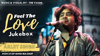 Non Stop Endless Love Mashup Jukebox | Arijit Singh Jukebox | The Vaan