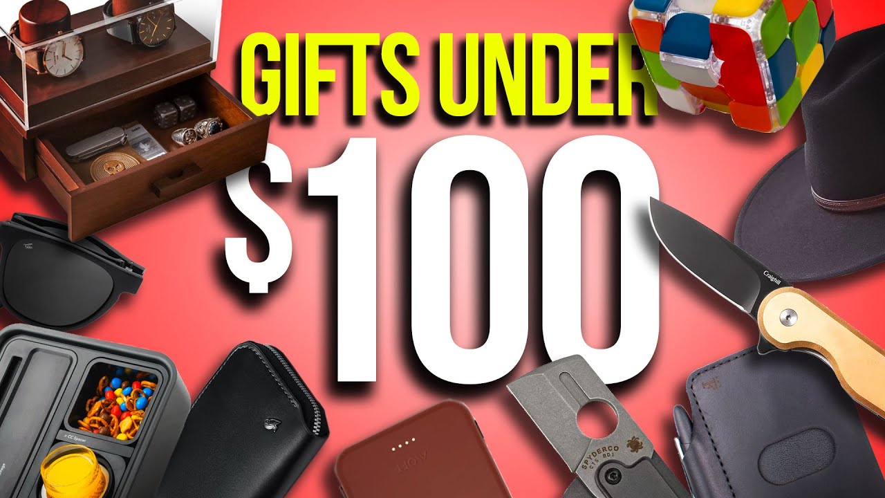58 Best Gifts Under $100 2023 - Affordable Gift Ideas For Him